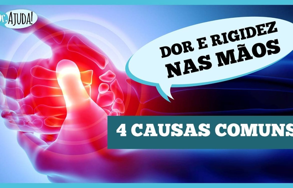 dor-e-rigidez-nas-maos:-veja-as-4-causas-mais-comuns